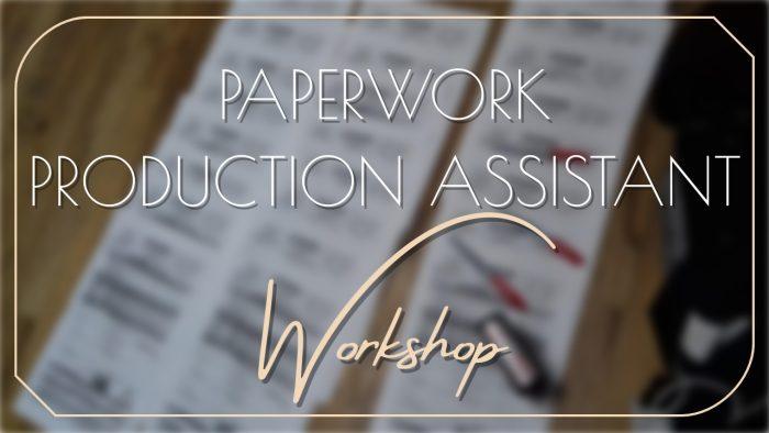 paperwork production assistant workshop