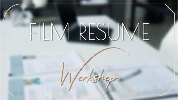 film resume workshop