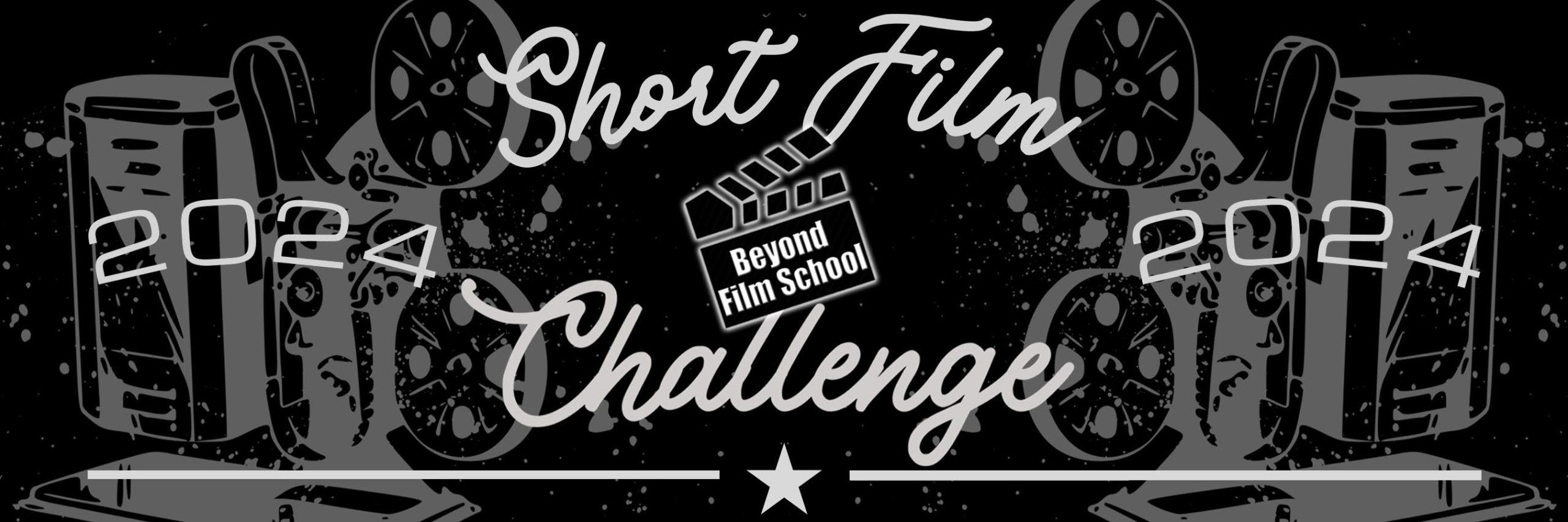 beyond film school film challenge 2024